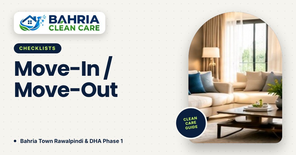 Move-In and Move-Out Cleaning Checklist for Apartments and Houses - Bahria Clean Care guide